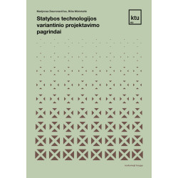 Statybos technologijos variantinio projektavimo pagrindai